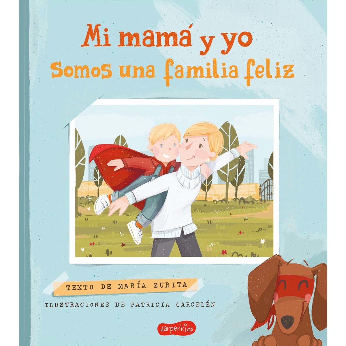 Mi mamá y yo somos una familia